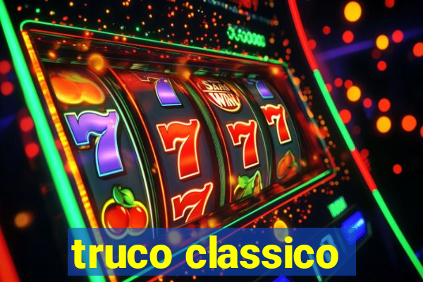 truco classico